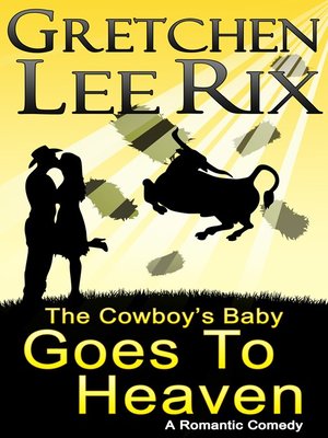 cover image of The Cowboy's Baby Goes to Heaven